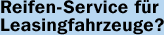Reifen-Service für Leasingfahrzeuge?